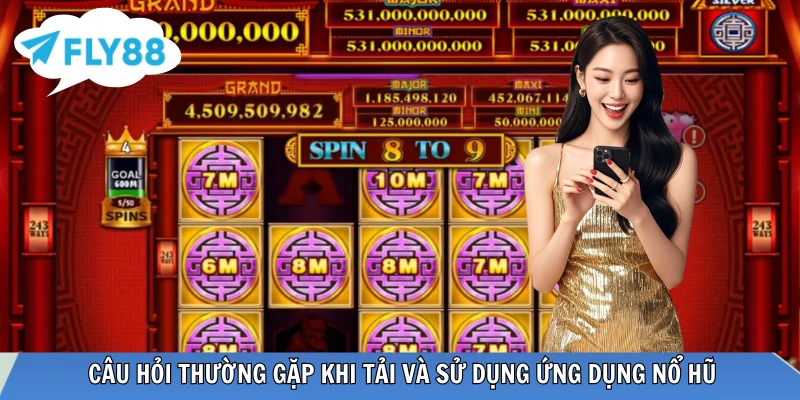 Top 5 App Nổ Hũ Uy Tín Đổi Thưởng Đáng Chơi Hiện Nay Giải đáp những vấn đề thường gặp về ứng dụng