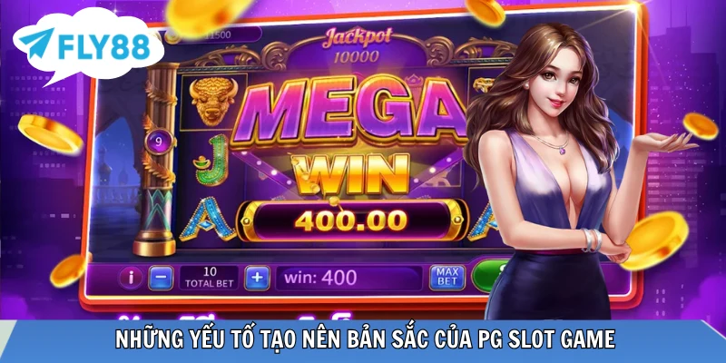 PG Game Slot Là Gì? Phân Tích Toàn Diện Dòng Nổ Hũ Hàng Đầu Ưu điểm tao ra nét riêng của PG slot game