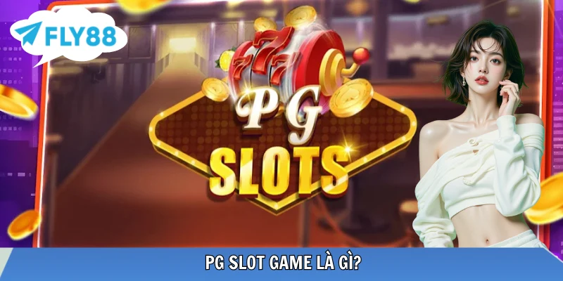 PG Game Slot Là Gì? Phân Tích Toàn Diện Dòng Nổ Hũ Hàng Đầu Tìm hiểu về nhà cung cấp Pocket Games Soft