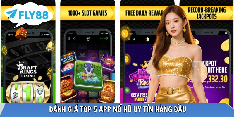 Top 5 App Nổ Hũ Uy Tín Đổi Thưởng Đáng Chơi Hiện Nay Điểm danh các app nổ hũ uy tín nhất